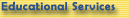 Eductational Services