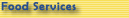 Food Services