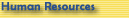 Human Resources