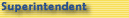 Superintendent